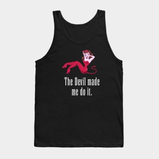 Abaddon made me do it. Tank Top